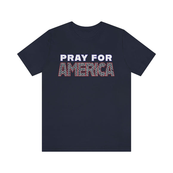 Pray For America with 2 Chronicles 7:14 Inscribed Unisex Short Sleeve Tee - Encore2woNavyS