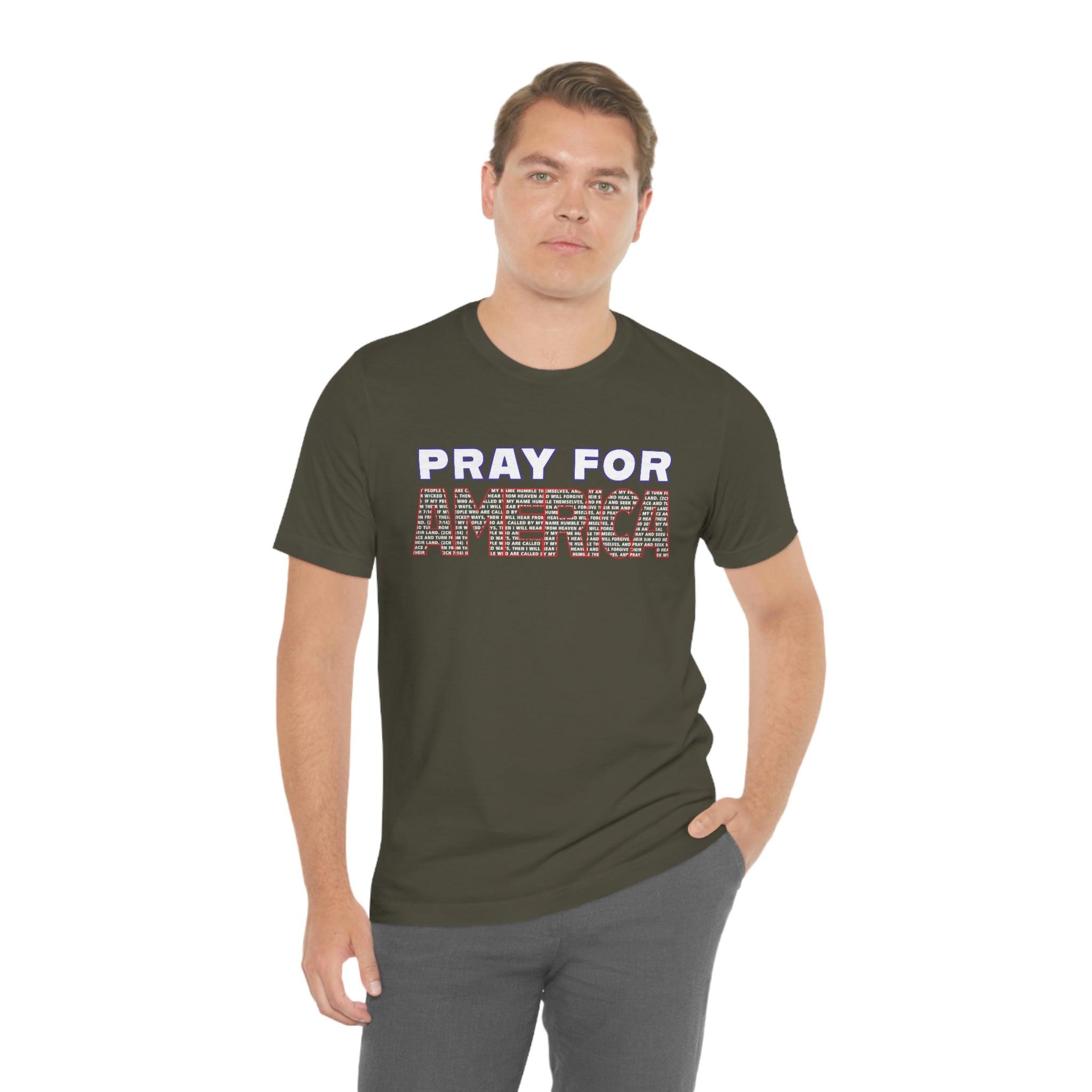 Pray For America with 2 Chronicles 7:14 Inscribed Unisex Short Sleeve Tee - Encore2woArmyS