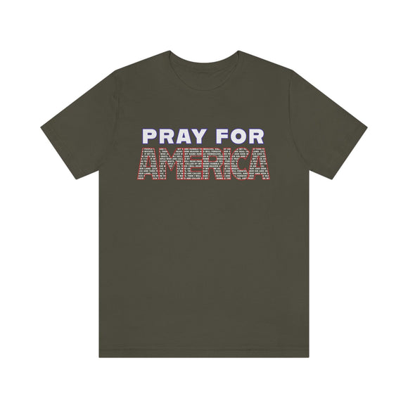Pray For America with 2 Chronicles 7:14 Inscribed Unisex Short Sleeve Tee - Encore2woArmyS