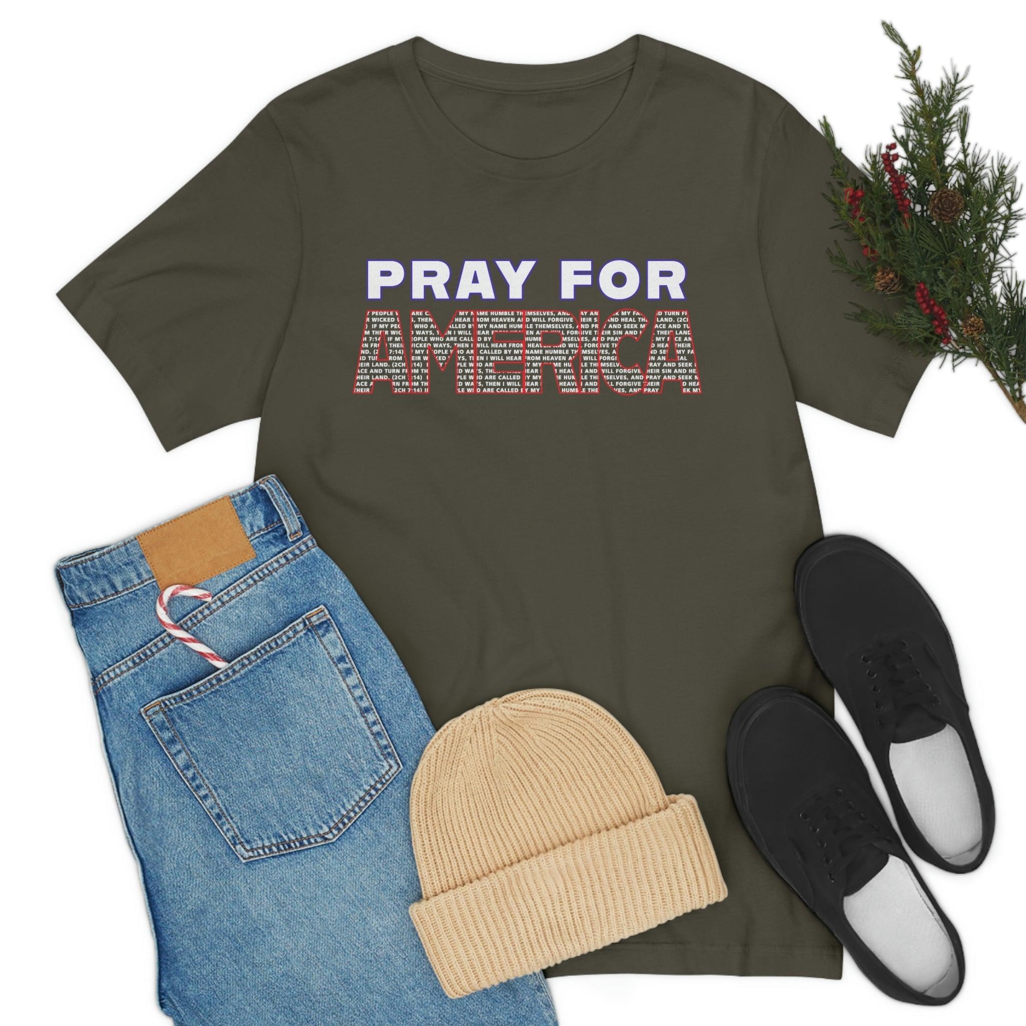 Pray For America with 2 Chronicles 7:14 Inscribed Unisex Short Sleeve Tee - Encore2woArmyS