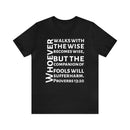 Proverbs 13:20 Wisdom Tee Unisex T-Shirt - Encore2woBlackS