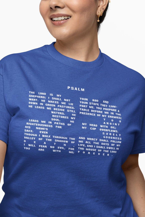 Psalm 23 T-Shirt - Inspirational Christian Apparel with 23rd Psalm Text Design in White Lettering - Encore2woTrue RoyalS