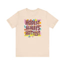 Retro "Modest Is Always the Hottest" Christian T-Shirt - Encore2woHeather PeachS