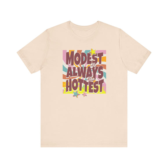 Retro "Modest Is Always the Hottest" Christian T-Shirt - Encore2woHeather PeachS