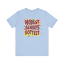 Retro "Modest Is Always the Hottest" Christian T-Shirt - Encore2woHeather PeachS