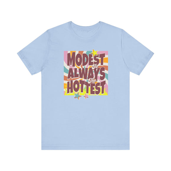 Retro "Modest Is Always the Hottest" Christian T-Shirt - Encore2woHeather PeachS