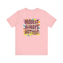 Retro "Modest Is Always the Hottest" Christian T-Shirt - Encore2woHeather PeachS