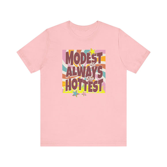 Retro "Modest Is Always the Hottest" Christian T-Shirt - Encore2woHeather PeachS