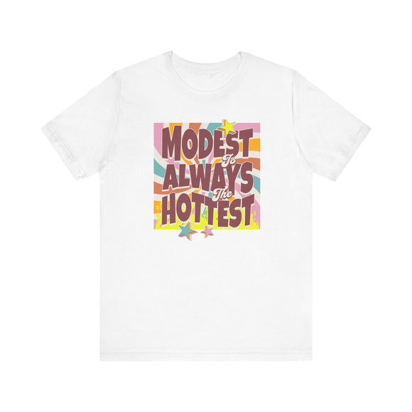 Retro "Modest Is Always the Hottest" Christian T-Shirt - Encore2woHeather PeachS