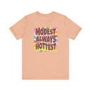 Retro "Modest Is Always the Hottest" Christian T-Shirt - Encore2woHeather PeachS
