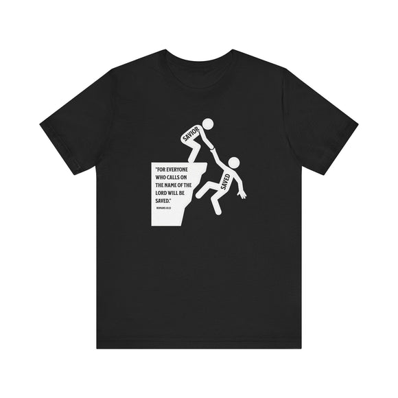 Saved by the Savior Romans 10 13 Christian Graphic Tee - Encore2woRedS