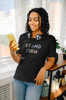 Stand Firm T-Shirt | Inspirational Tee | Christian Clothing - Encore2woBlackXS