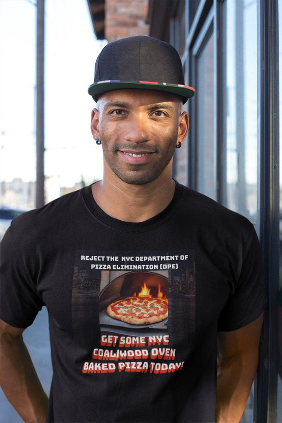 Stylish NYC DPE Pizza Elimination T-Shirt | Coal Oven | Wood Oven | Pizza Ban | Free Shipping - Encore2woBlackS