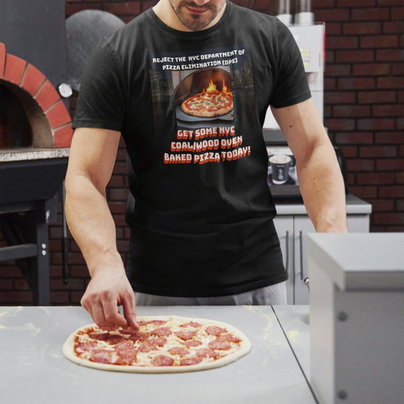 Stylish NYC DPE Pizza Elimination T-Shirt | Coal Oven | Wood Oven | Pizza Ban | Free Shipping - Encore2woBlackS