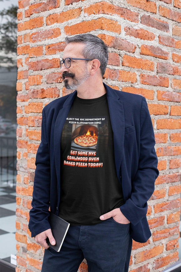 Stylish NYC DPE Pizza Elimination T-Shirt | Coal Oven | Wood Oven | Pizza Ban | Free Shipping - Encore2woBlackS