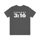 Support 3:16 (John) T-Shirt - Encore2woAsphaltS