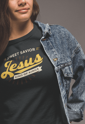 Sweet Savior Jesus King of Kings Tee Christian Faith Shirt - Encore2woBlackS