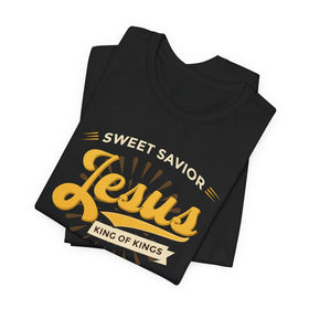 Sweet Savior Jesus King of Kings Tee Christian Faith Shirt - Encore2woBlackS
