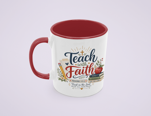 Teach with Faith Proverbs 3:5-6 Christian Teacher Mug – 11 oz - Encore2wo11ozMaroon