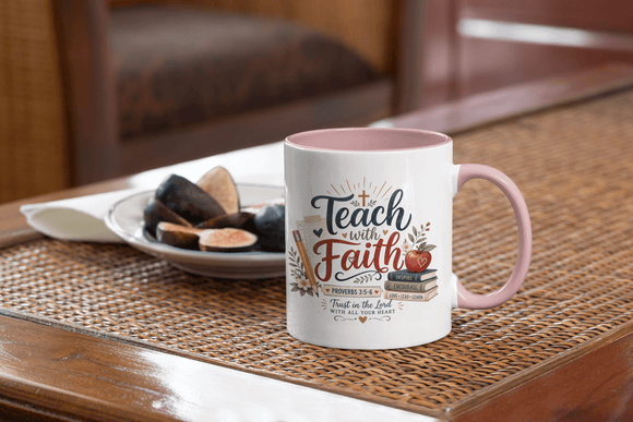 Teach with Faith Proverbs 3:5-6 Christian Teacher Mug – 11 oz - Encore2wo11ozPink