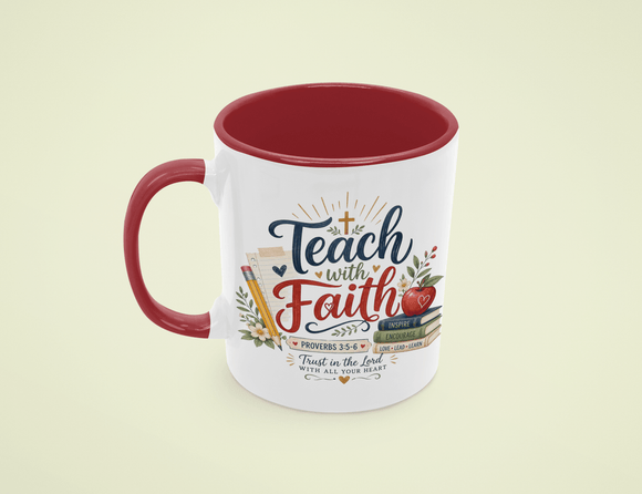 Teach with Faith Proverbs 3:5-6 Christian Teacher Mug – 11 oz - Encore2wo11ozMaroon