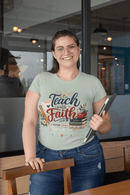 Teach with Faith T-Shirt — Christian Teacher Tee with Proverbs 3:5 Design - Encore2woBlossomS