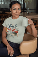 Teach with Faith T-Shirt — Christian Teacher Tee with Proverbs 3:5 Design - Encore2woBayS