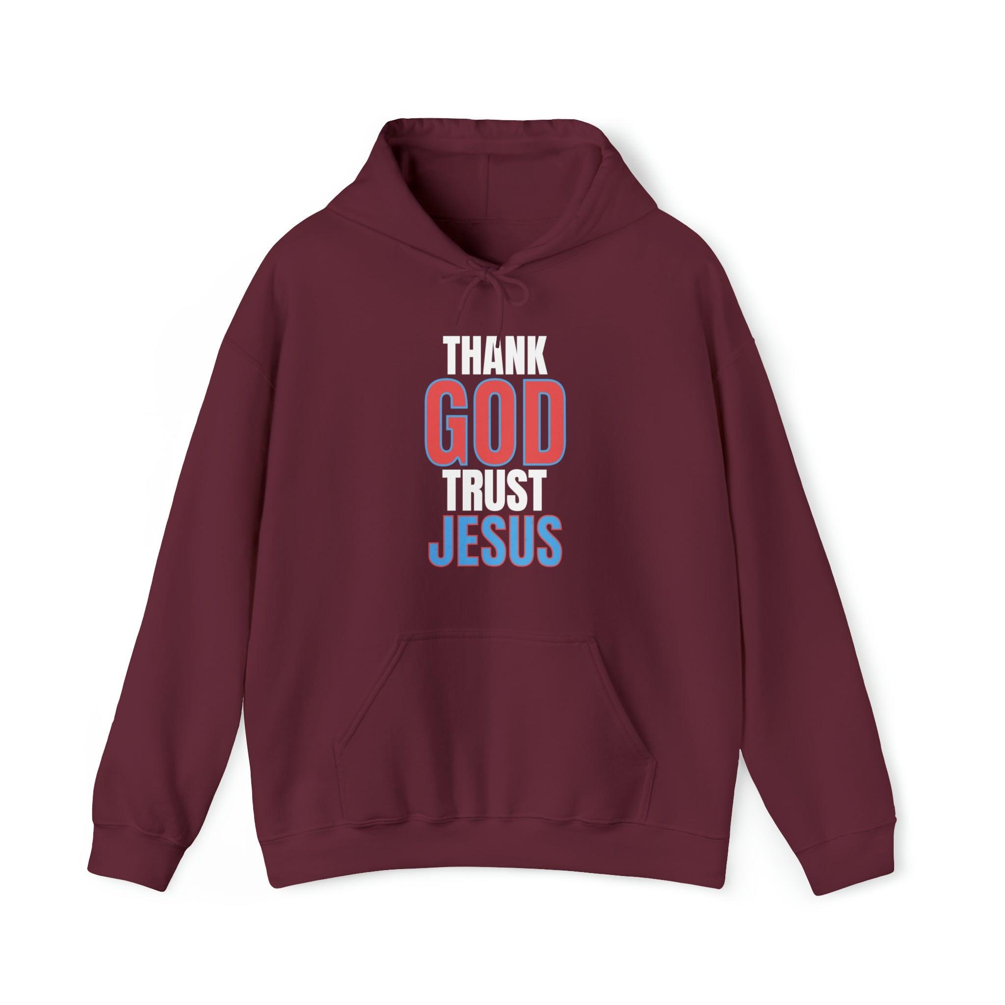 Thank God Trust Jesus Hoodie Faith - Inspired Religious Apparel Unisex Heavy Blend™ - Encore2woMaroonS