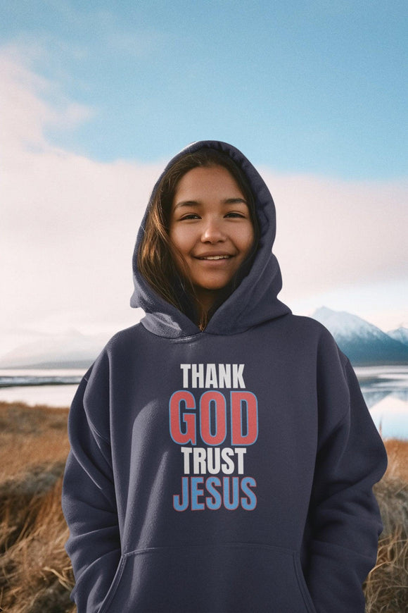Thank God Trust Jesus Hoodie | Faith - Inspired Unisex Sweatshirt - Encore2woNavyS