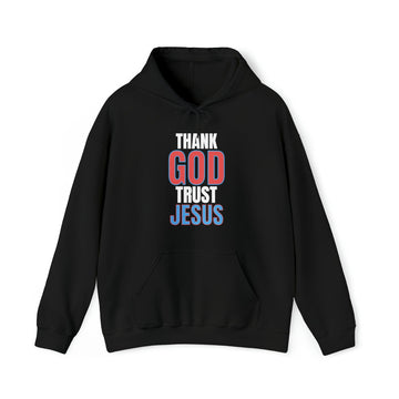 Thank God Trust Jesus Hoodie | Faith - Inspired Unisex Sweatshirt - Encore2woBlackS