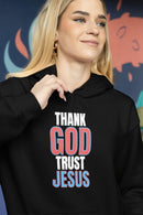 Thank God Trust Jesus Hoodie | Faith - Inspired Unisex Sweatshirt - Encore2woMaroonS