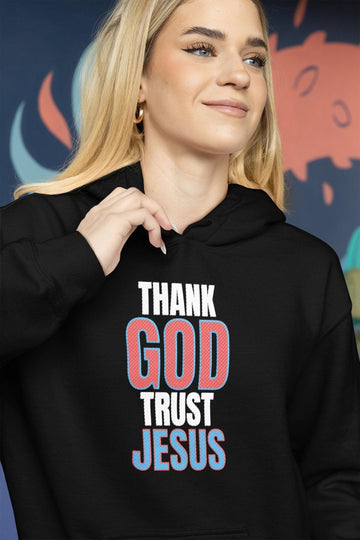 Thank God Trust Jesus Hoodie | Faith - Inspired Unisex Sweatshirt - Encore2woMaroonS