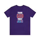 Thank God Trust Jesus T-Shirt | Bold Faith - Inspired Tee - Encore2woTeam PurpleS