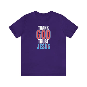 Thank God Trust Jesus T-Shirt | Bold Faith - Inspired Tee - Encore2woTeam PurpleS