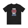 Thank God Trust Jesus T-Shirt | Bold Faith - Inspired Tee - Encore2woBlackS