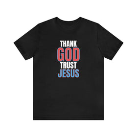 Thank God Trust Jesus T-Shirt | Bold Faith - Inspired Tee - Encore2woBlackS