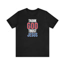 Thank God Trust Jesus T-Shirt | Bold Faith - Inspired Tee - Encore2woBlackS