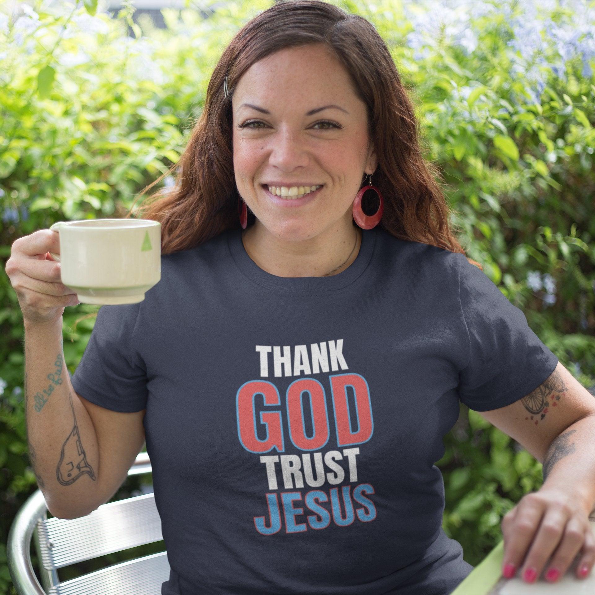 Thank God, Trust Jesus T - Shirt Faith - Inspired Tee Bold Design - Encore2woBlackS