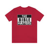 The Bible Matters Unisex T-Shirt - Encore2woRedS