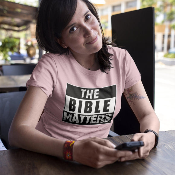 The Bible Matters Unisex T-Shirt - Encore2woRedS
