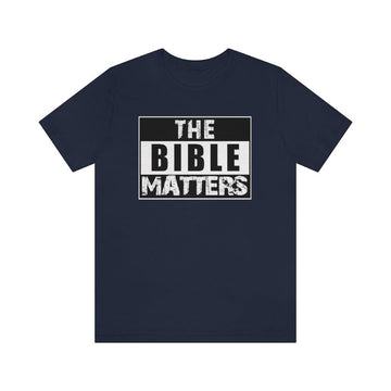 The Bible Matters Unisex T-Shirt - Encore2woNavyS