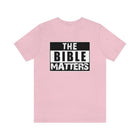 The Bible Matters Unisex T-Shirt - Encore2woPinkS