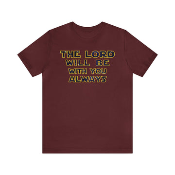 The Lord Is Always With You Inspirational Scripture Tee - Encore2woMaroonS