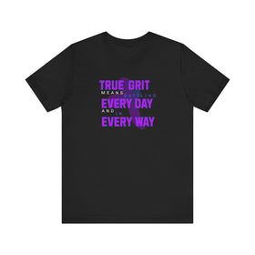 True Grit Battling Every Day Motivational T-Shirt Tee - Encore2woBlackS