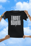 Trust and Believe Christian T-Shirt - Encore2woBlackS