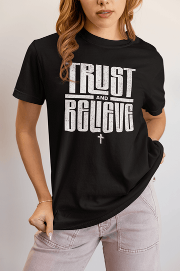 Trust and Believe Tee - Inspirational Unisex Faith Shirt - Encore2woBlackS
