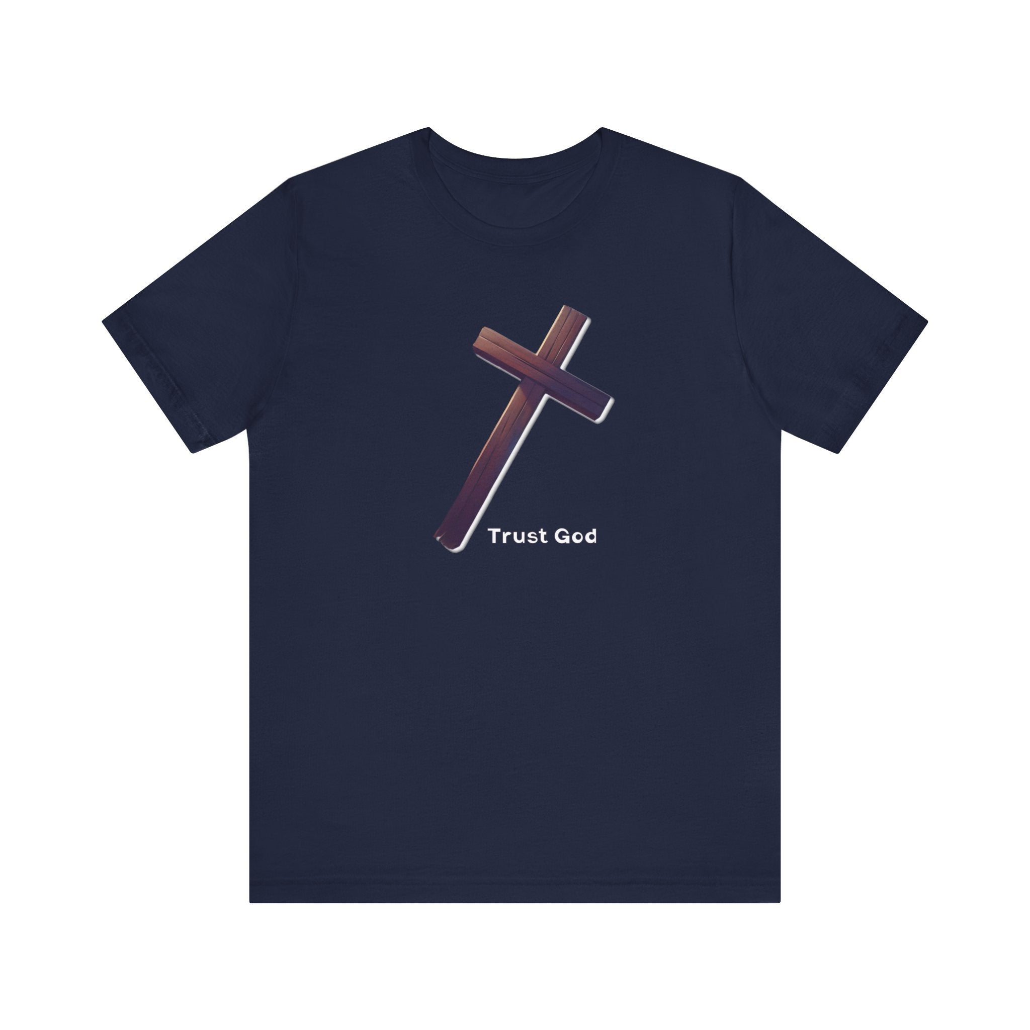 Trust God Wooden Cross Tee, Christian Faith Shirt, Religious Graphic Tshirt, Inspirational Quote Top, Unisex Jersey Short Sleeve T-Shirt, - Encore2woNavyS