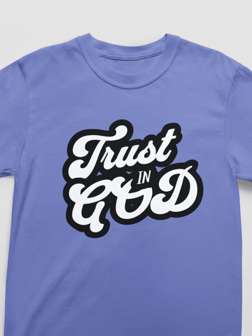 Trust in God Comfort Colors 1717 Christian Graphic Tee Vintage Faith Shirt - Encore2woFlo BlueS