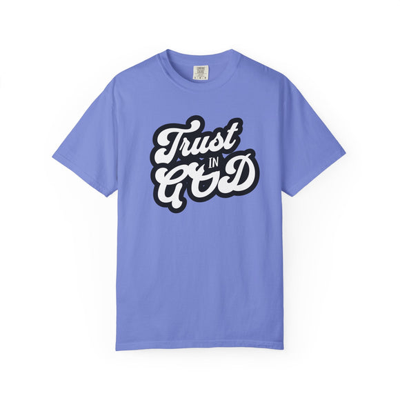 Trust in God Comfort Colors 1717 Christian Graphic Tee Vintage Faith Shirt - Encore2woRedS