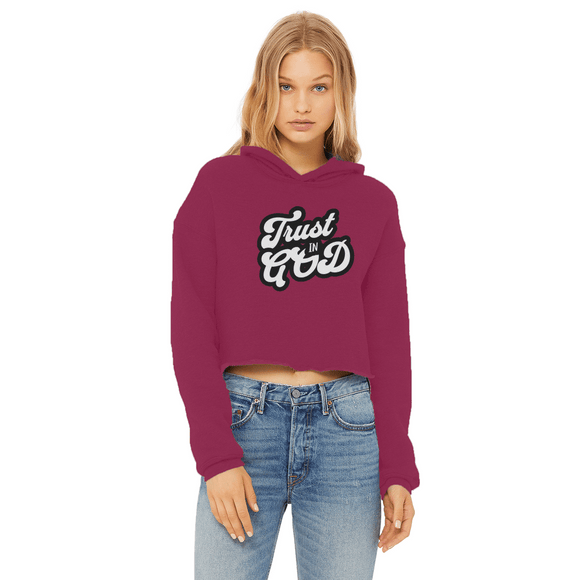 Trust in God Cropped Raw Edge Hoodie Womens Christian Sweatshirt - Encore2woBurgundyXS